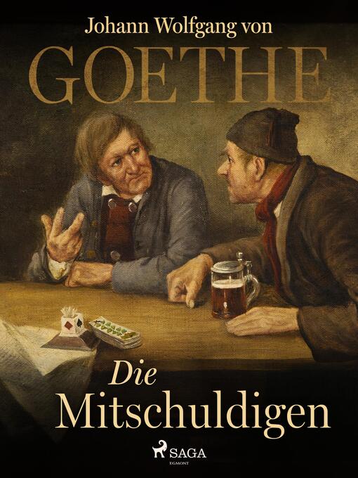 Title details for Die Mitschuldigen by Johann Wolfgang von Goethe - Available